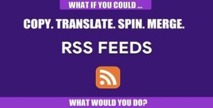 RSS Transmute Copy, Translate, Spin, Merge RSS Feeds