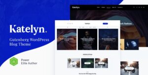 Katelyn Creative Gutenberg Blog WP Theme