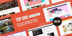 Top Dog All-in-One Elementor Blog & Magazine WP Theme