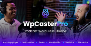 WpCasterPro Podcast WP Theme with Non-Stop Player & Monetization System