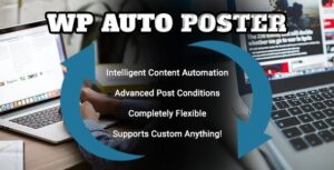 WP Auto Poster Automate your site to publish, modify, and recycle content automatically
