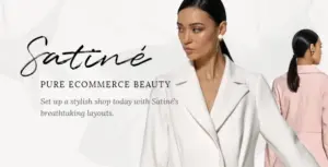 Satiné Fashion and Clothing Shop Theme