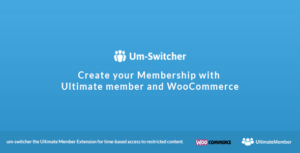 Um-Switcher Sell subscriptions for Ultimate Member powered by WooCommerce