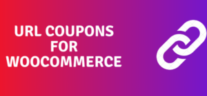 URL Coupons for WooCommerce PRO [Asana Plugins]