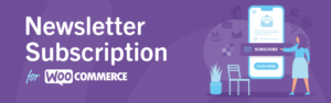 WooCommerce Newsletter Subscription