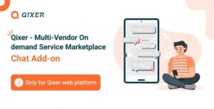 Qixer Multi-Vendor On demand Service Marketplace and Service Finder