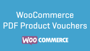 WooCommerce PDF Product Vouchers [SkyVerge]