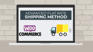 Advanced Flat Rate Shipping Method for WooCommerce