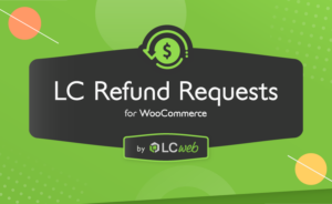 LC Refund Requests for WooCommerce