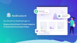 NotificationX Pro Best WP Plugin