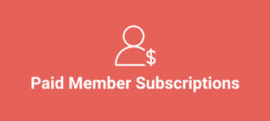Paid Member Subscriptions Pro + Free