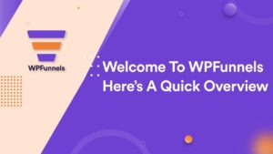 WPFunnels Pro + Addons
