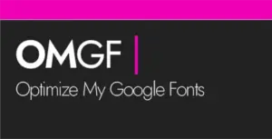 OMGF PRO Speed up Google Fonts, the Right Way